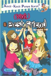 Image of (Not) a Best Friend - Kendy dan Max Bersahabat Lagi