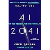 Image of AI 2041 Ten Versions for Our Future