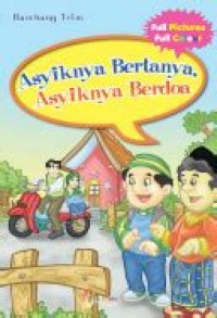 Image of Asyiknya Bertanya, Asyiknya Berdoa