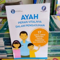 Image of Ayah Peran Vitalnya dalam Pengasuhan