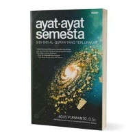 Image of Ayat-ayat Semesta : Sisi-sisi Al-qur'an yang terlupakan