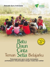 Image of Batu, Daun, Cinta, Teman setia belajarku