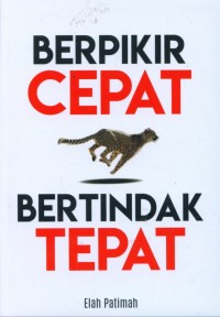 Image of Berpikir Cepat Bertindak Cepat