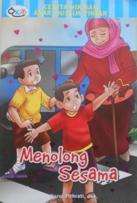 Image of Cerita Hikmah Anak Muslim Pintar: Menolong Sesama
