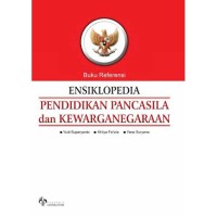 Image of Ensiklopedia Pendidikan Pancasila dan Kewarganegaraan
