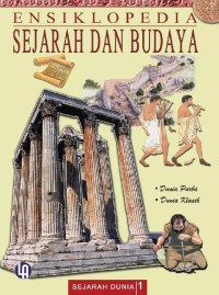 Image of Ensiklopedia Sejarah dan Budaya 1: Dunia Purba - Dunia Klasik