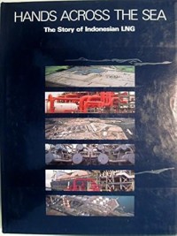 Image of Hands Across the Sea: The Story of Indonesian LNG