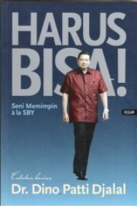 Image of Harus Bisa! Seni Memimpin a la SBY