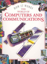 Image of How It Works: The World of Computers and Communications