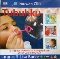 Image of Ilmuwan Cilik : Tubuhku