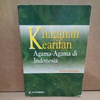 Image of Khazanah Kearifan : Agama-Agama di Indonesia