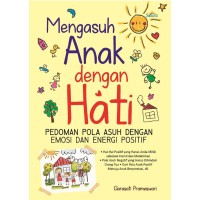 Image of Mengasuh Anak dengan Hati