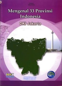 Image of Mengenal 33 Provinsi Indonesia : DKI Jakarta