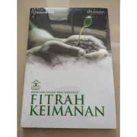 Image of Menumbuhkan dan Merawat Fitrah Keimanan