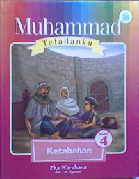 Image of Muhammad Teladanku: Ketabahan 4