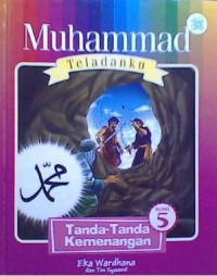 Image of Muhammad Teladanku: Tanda-Tanda Kemenangan 5