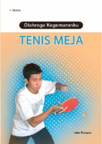 Image of Olahraga Kegemaranku : Tenis Meja
