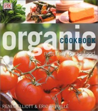Image of Organic Cookbook Naturally Good Food