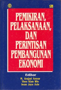Image of Pemikiran, Pelaksanaan, dan Perintisan Pembangunan Ekonomi