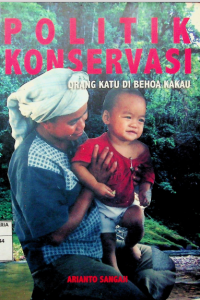 Image of Politik Konservasi Orang Katu di Behoa Kakau