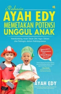 Image of Rahasia Ayah Edy Memetakan Potensi Unggul Anak