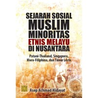 Image of Sejarah Sosial Muslim Minoritas Etnis Melayu Di Nusantara