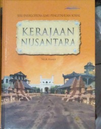Image of Seri Ensiklopedia Ilmu Pengetahuan Sosial: Kerajaan Nusantara