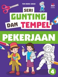 Image of Seri Gunting dan Tempel: Pekerjaan