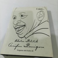 Image of Sketsa Politik Arifin Panigoro