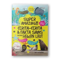 Image of Super amazing !! Cerita-cerita dan fakta sains hewan laut