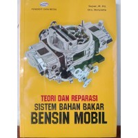 Image of Teori dan Reparasi Sistem Bahan Bakar Bensin Mobil
