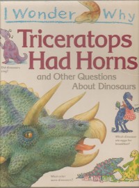 Image of Triceratops Had Horns and Other Questions About Dinosaurs